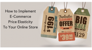 Cum implementezi elasticitatea preturilor in e-commerce