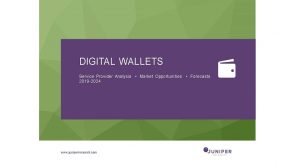 Platile cu portofelul digital vor creste cu 40% in 2019, in Europa si America de Nord (studiu)