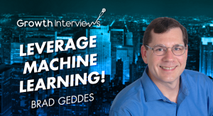 Brad Geddes: Machine learning-ul nu iti va face job-ul redundant!