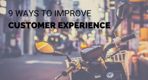 9 modalitati de a imbunatati experienta clientelara