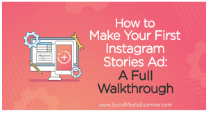 Cum faci un ad Instagram Stories, de la A la Z (VIDEO)