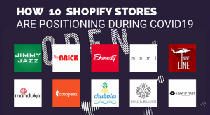 Cum se pozitioneaza 10 magazine Shopify, in timpul COVID-19