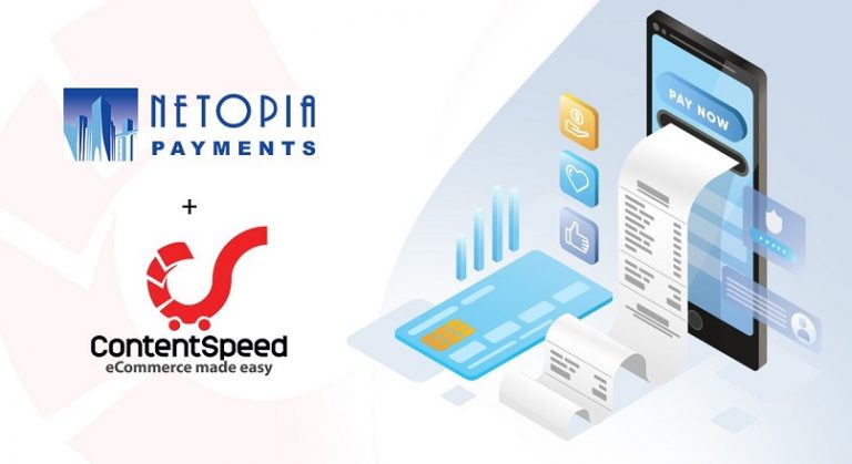 NETOPIA Payments si ContentSpeed, campanie de digitalizare rapida, pentru comercianti