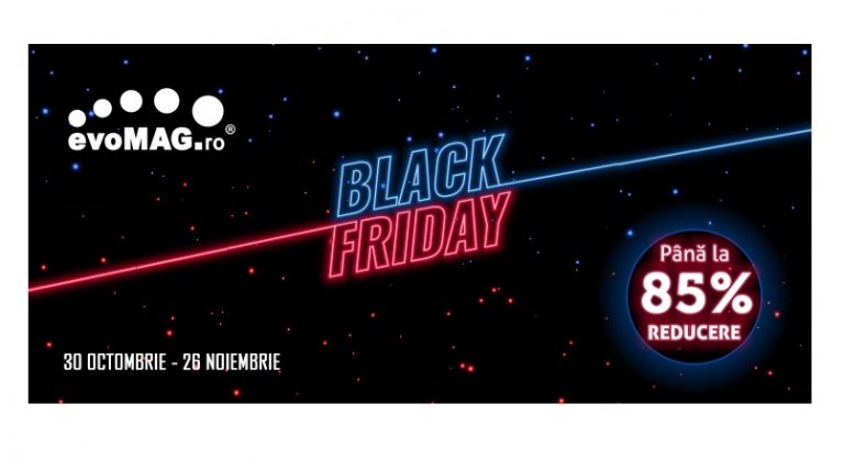 30 octombrie – 26 noiembrie 2020: Black Friday la evoMAG.ro