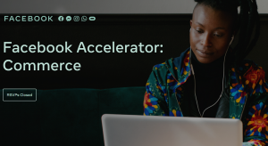 Africa: 8 startup-uri e-commerce au fost selectate de Facebook Accelerator