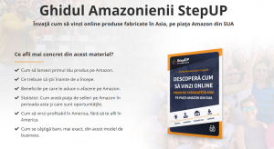 Vrei sa vinzi pe Amazon? Te ajuta, gratuit, „Ghidul Amazonienii StepUP”!