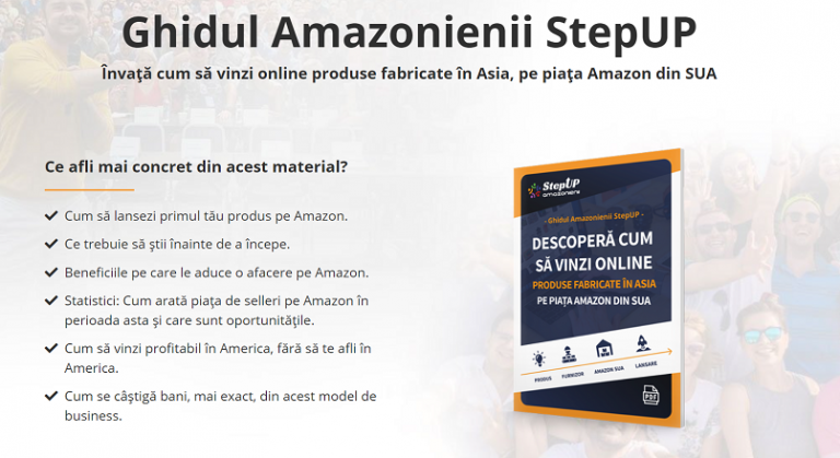 Vrei sa vinzi pe Amazon? Te ajuta, gratuit, „Ghidul Amazonienii StepUP”!