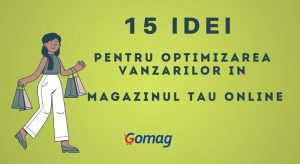15 idei pentru optimizarea vanzarilor in magazinul tau online
