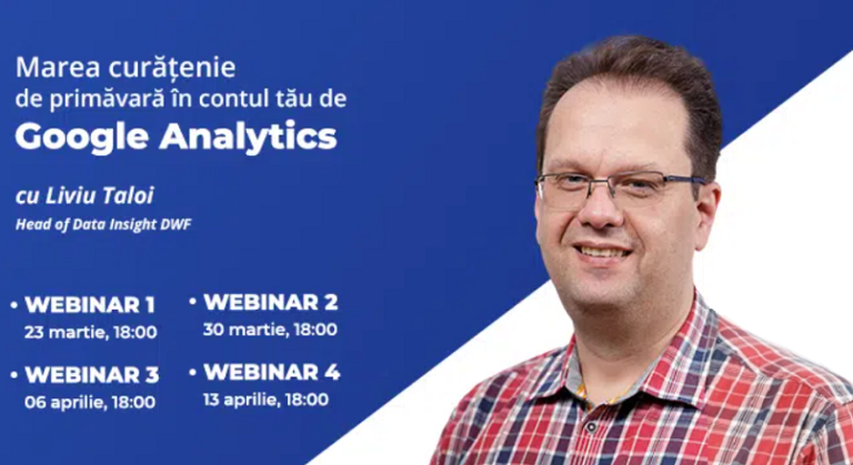 DWF te invata gratuit cum instalezi corect contul de Google Analytics (23 martie – 13 aprilie)