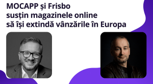 MOCAPP si Frisbo ajuta magazinele online autohtone sa vanda in Europa