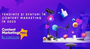 8 speakeri de la Content Marketing PRO explica tendintele din 2023