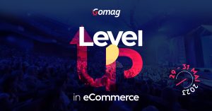 Incepe Gomag LevelUp Summit, eveniment online de 3 zile pentru comunitatea eCommerce din Romania