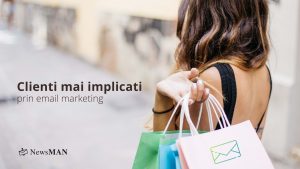 creste implicarea clientilor email marketing