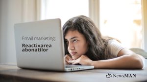 Strategii de email marketing pentru reactivarea abonatilor inactivi