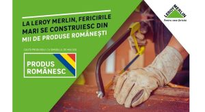 Leroy Merlin aduce in prim-plan peste 4.500 de produse romanesti, disponibile online si offline