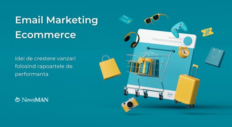 Idei de crestere a vanzarilor unui magazin online, folosind rapoartele de email marketing