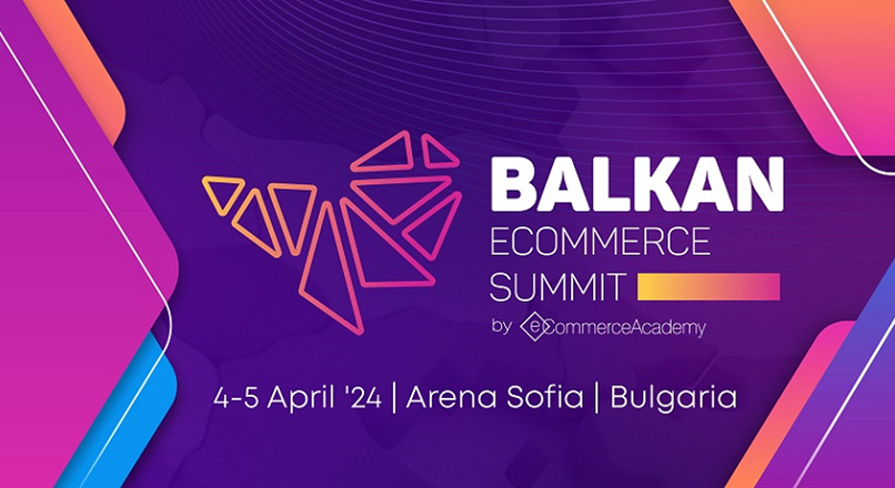 Ce speakeri vin la Balkan eCommerce Summit 2024 (4-5 aprilie, Sofia)?