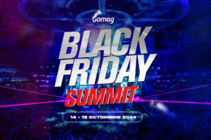 Gomag te invita la Black Friday SUMMIT 2024, eveniment online gratuit pentru antreprenorii din Romania si Republica Moldova